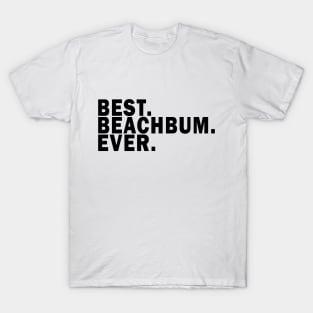 Best BeachBum Ever - The Beach Lifestyle T-Shirt